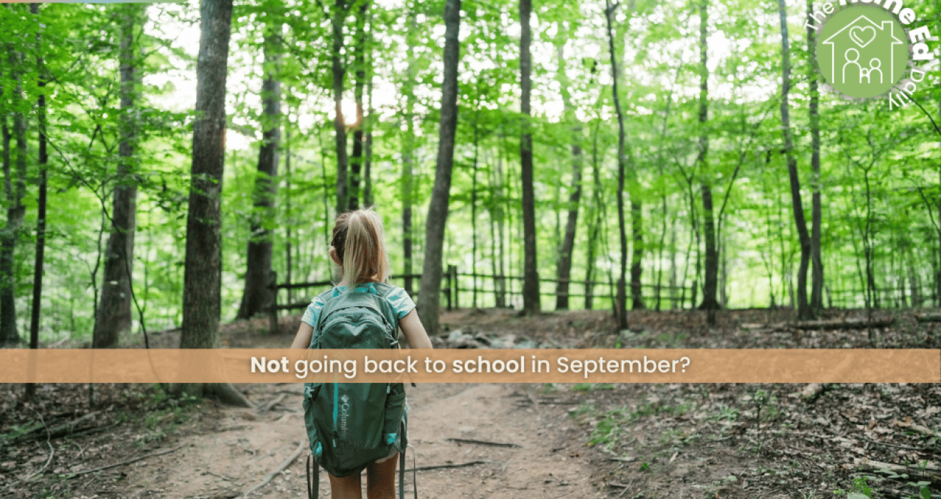 Not going back to school in September? The Home Ed Daily. Home education UK.