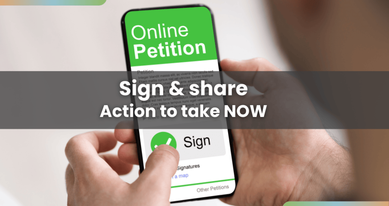 Sign and share these petitions