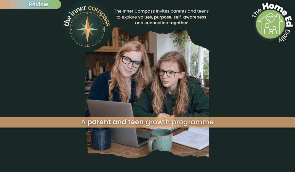 The Inner Compass review: a parent and teen programme for home educators The Inner Compass review: a parent and teen programme for home educators