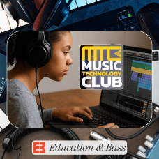 Music Technology Club: Education & Bass online music sessions for homeschool teens