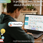 MoneyTime Kids review: financial literacy | money life skills for children