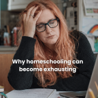 Home ed burnout: why homeschooling can become exhausting