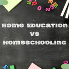 Home Education vs Homeschooling What's the difference?