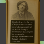 Oscar Wilde: “Disobedience, in the eyes of anyone who has read history, is man’s original virtue.