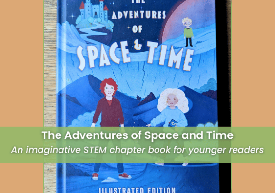 The Adventures of Space and Time by Karl P.J. Hobbes. Review. The Home Ed Daily. The Adventures of Space and Time by Karl P.J. Hobbes. Review. The Home Ed Daily.