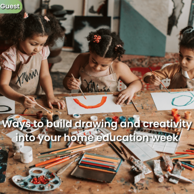 How to make art a regular part of home education when you don’t feel artistic
